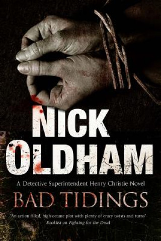 Könyv Bad Tidings Nick Oldham