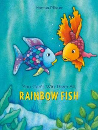 Kniha You Can't Win Them All, Rainbow Fish Marcus Pfister