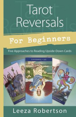 Könyv Tarot Reversals for Beginners Leeza Robertson