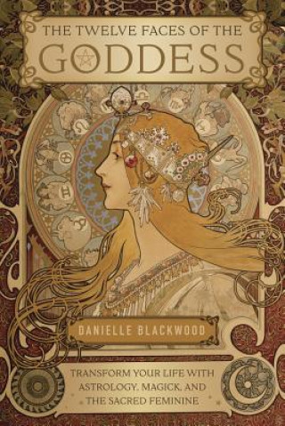 Carte Twelve Faces of the Goddess Danielle Blackwood