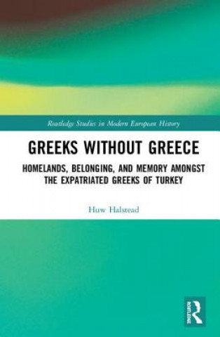 Knjiga Greeks without Greece Halstead