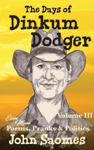 Carte Days of Dinkum Dodger (Volume 3) JOHN SAOMES