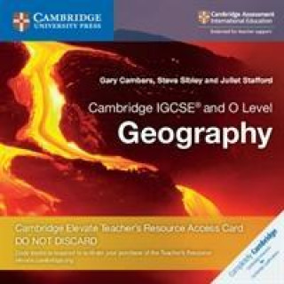 Könyv Cambridge IGCSE (R) and O Level Geography Cambridge Elevate Teacher's Resource Access Card Gary Cambers