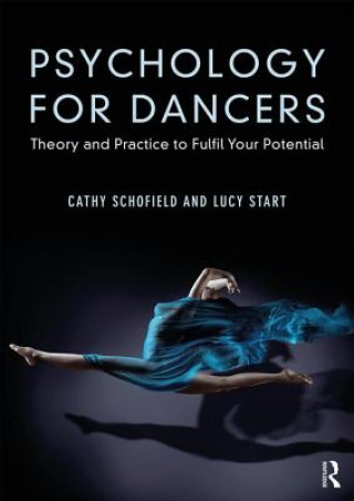 Kniha Psychology for Dancers Cathy Schofield