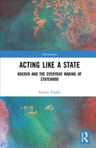 Kniha Acting Like a State Gezim Visoka
