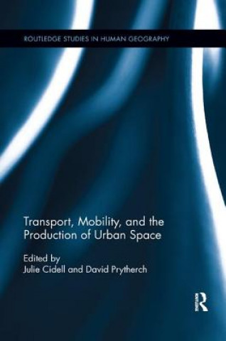 Carte Transport, Mobility, and the Production of Urban Space 