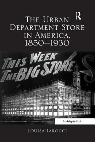 Buch Urban Department Store in America, 1850-1930 IAROCCI