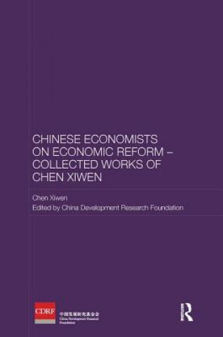 Książka Chinese Economists on Economic Reform - Collected Works of Chen Xiwen Chen Xiwen