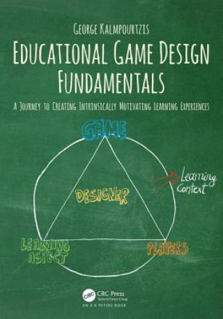 Kniha Educational Game Design Fundamentals George Kalmpourtzis