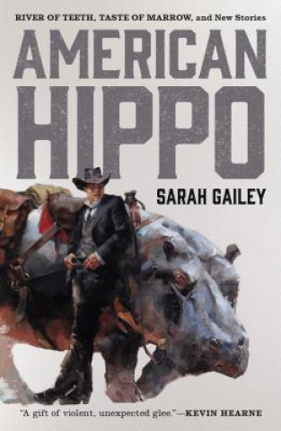 Könyv American Hippo SARAH GAILEY