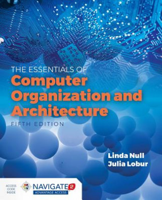 Könyv Essentials Of Computer Organization And Architecture Linda Null