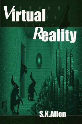 Knjiga Virtual Reality S.K. ALLEN