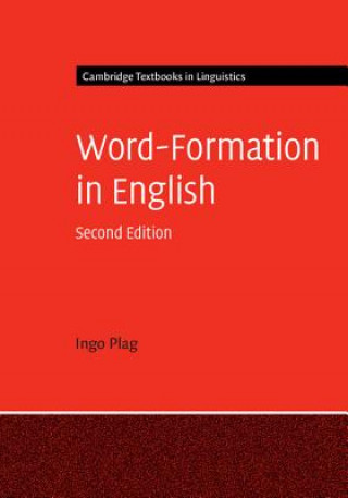 Könyv Word-Formation in English Ingo (Heinrich-Heine-Universitat Dusseldorf) Plag