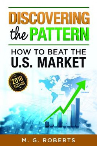 Książka Discovering the Pattern - How to Beat the Market 2018 Edition Full Color MARIO G. ROBERTS