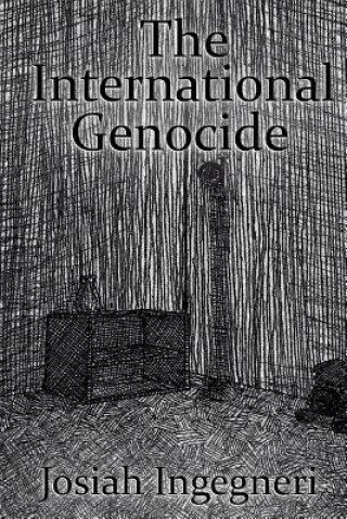Książka International Genocide JOSIAH INGEGNERI