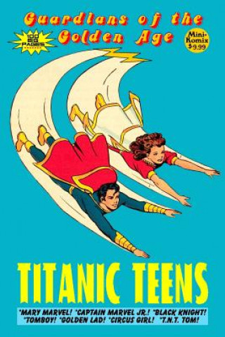 Книга Guardians of the Golden Age: Titanic Teens MINI KOMIX