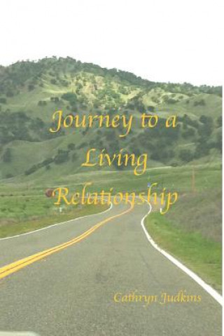 Kniha Journey of a Living Relationship Cathryn Judkins