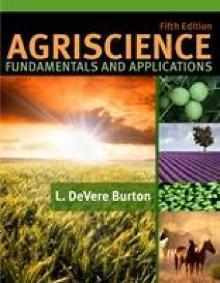 Knjiga Agriscience Fundamentals and Applications L. DeVere Burton