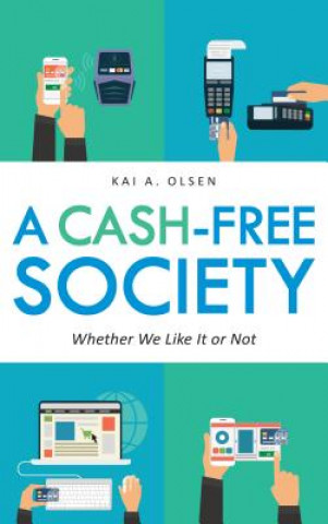 Könyv Cash-Free Society Kai A. Olsen