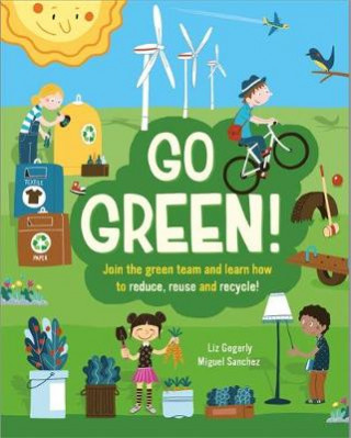 Kniha Go Green! Liz Gogerly
