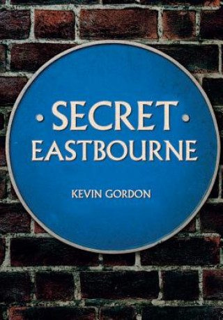 Book Secret Eastbourne Kevin Gordon