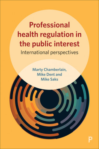 Carte Professional Health Regulation in the Public Interest John Martyn Chamberlain
