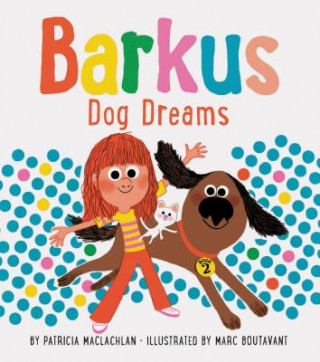 Книга Barkus Dog Dreams PATRICIA MACLACHLAN