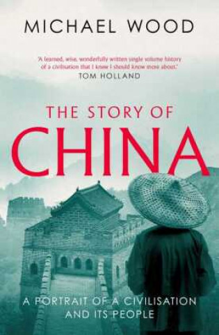 Carte Story of China Michael Wood