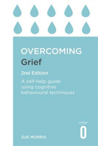 Kniha Overcoming Grief 2nd Edition Sue Morris