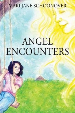 Книга Angel Encounters MARI JAN SCHOONOVER