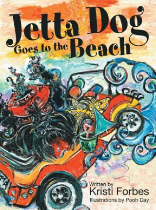 Kniha Jetta Dog Goes to the Beach Kristi Forbes