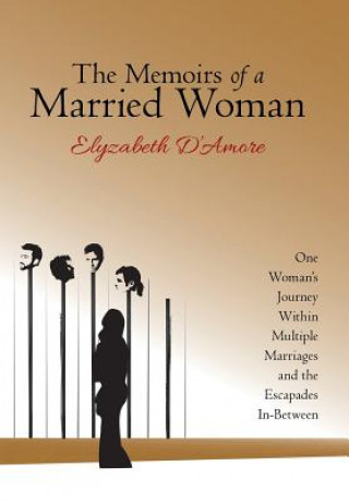 Kniha Memoirs of a Married Woman Elyzabeth D'Amore