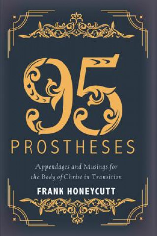 Knjiga 95 Prostheses FRANK HONEYCUTT