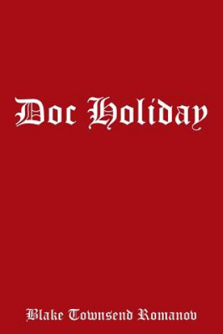Knjiga Doc Holiday Blake Townsend Romanov
