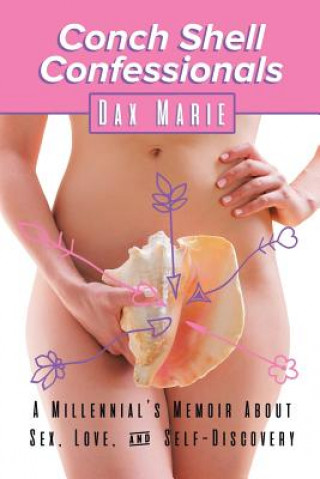 Boek Conch Shell Confessionals DAX MARIE