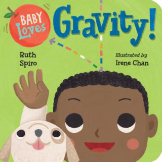 Kniha Baby Loves Gravity! Ruth Spiro