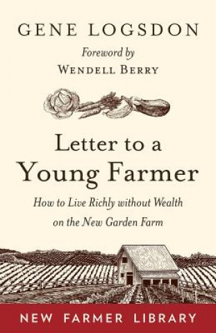 Carte Letter to a Young Farmer Gene Logsdon