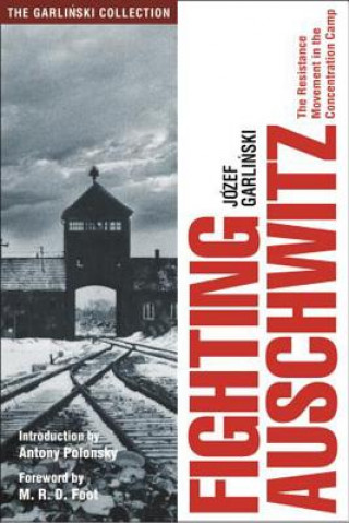Carte Fighting Auschwitz Jozef Garlinski