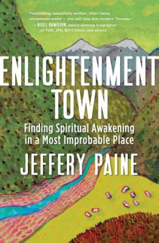 Knjiga Enlightenment Town Jeffery Paine