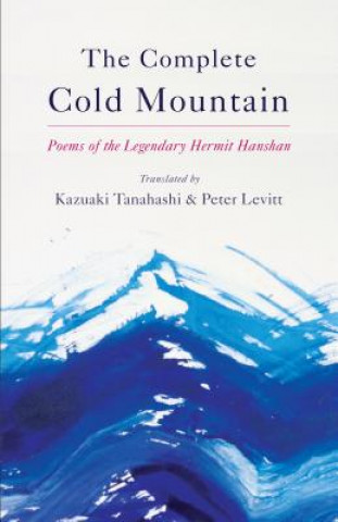 Könyv Complete Cold Mountain Kazuaki Tanahashi