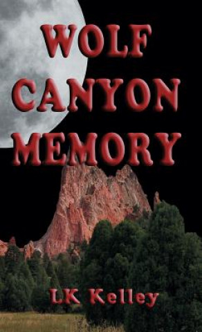 Kniha Wolf Canyon Memory LK KELLEY