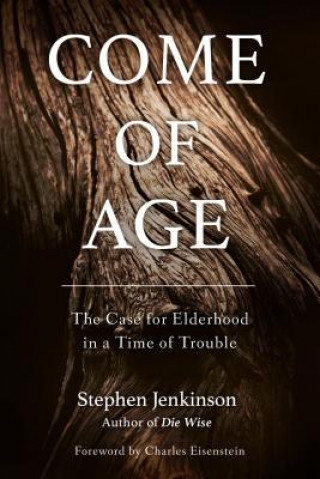 Kniha Come of Age Stephen Jenkinson
