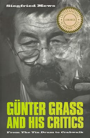 Libro Gunter Grass and His Critics Siegfried Mews