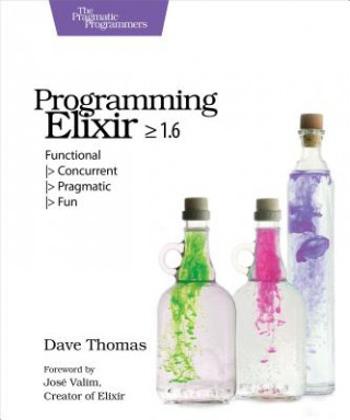 Könyv Programming Elixir 1.6 Dave Thomas