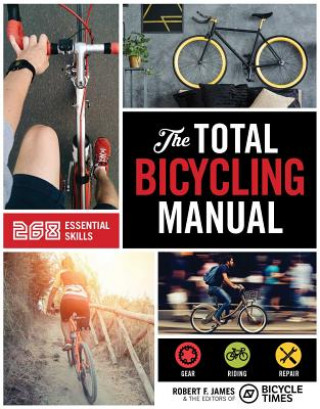 Könyv Total Bicycling Manual Robert F. James