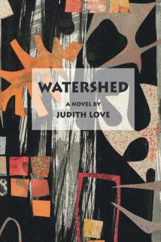 Kniha Watershed JUDITH LOVE