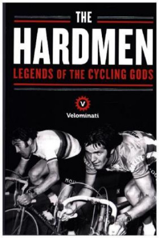 Kniha Hardmen The Velominati