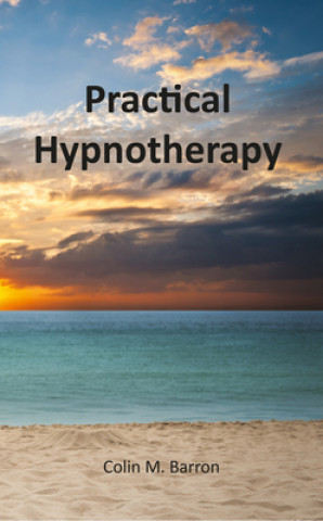 Książka Practical Hypnotherapy COLIN M. BARRON