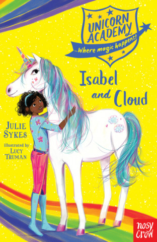 Książka Unicorn Academy: Isabel and Cloud Julie Sykes