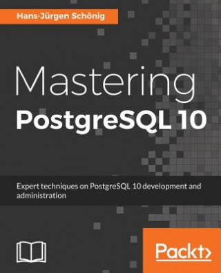 Buch Mastering PostgreSQL 10 Hans-Jurgen Schonig